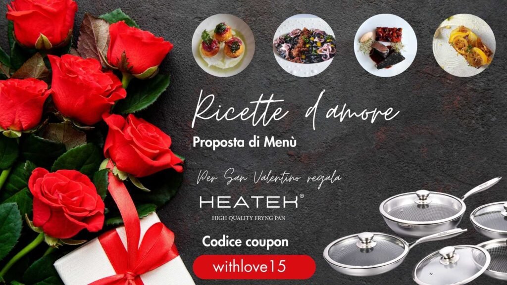 menù di san valentino con le padelle heatek