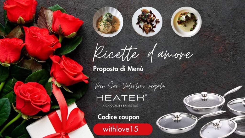 menù di san valentino in padella con Heatek