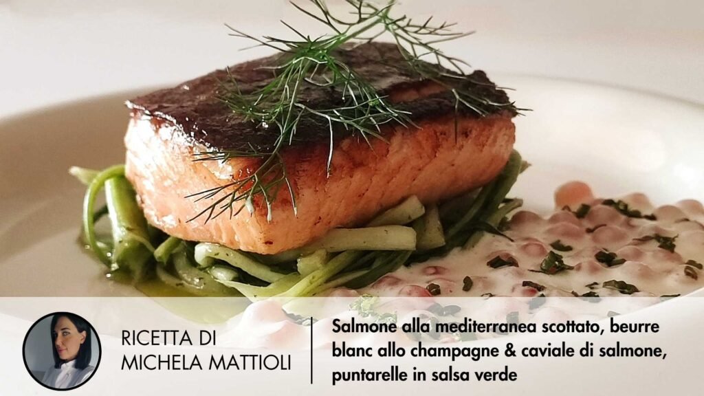 Salmone alla mediterranea scottato, beurre blanc allo champagne & caviale di salmone, puntarelle in salsa verde